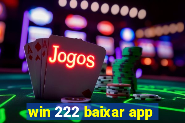 win 222 baixar app